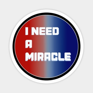 Grateful Dead company I need a Miracle red blue deadhead tour Magnet